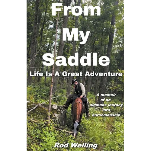 From My Saddle Life Is A Great Adventure - Paperback