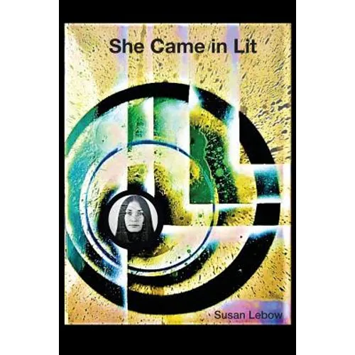She Came in Lit - Paperback