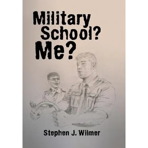 Military School? Me? - Hardcover