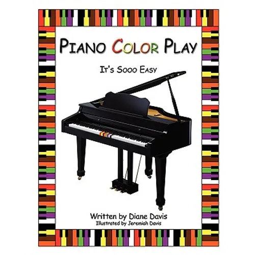 Piano Color Play: It's Sooo Easy - Paperback
