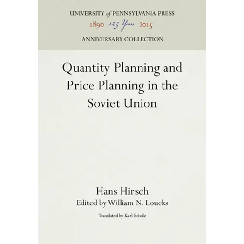 Quantity Planning and Price Planning in the Soviet Union - Hardcover