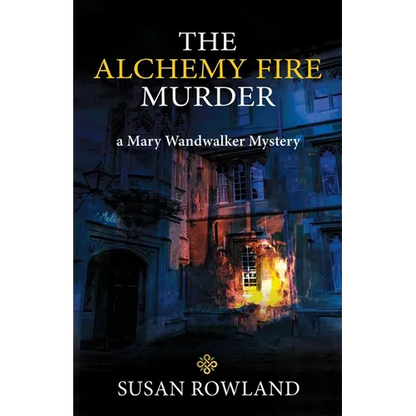 The Alchemy Fire Murder: a Mary Wandwalker Mystery - Paperback