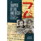 Trapped by Evil and Deceit: The Story of Hansi and Joel Brand - Paperback
