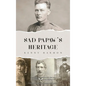 Sad Papaw's: Heritage - Hardcover