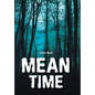 Mean Time - Hardcover