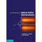 An Introduction to Optical Stellar Interferometry - Paperback
