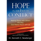 Hope in the Face of Conflict: Making Peace with Others the Way God Makes Peace with Us - Paperback