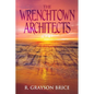 The Wrenchtown Architects vol. I - Paperback