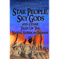 Star People, Sky Gods and Other Tales of the Native American Indians - Paperback