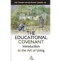 The Educational Covenant: Introduction to the Art of Living - Paperback