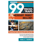 99 Tricks and Traps for Microsoft Project 365 and 2021: A Casual User Guide Including 2019, 2016 and 2013 - Paperback
