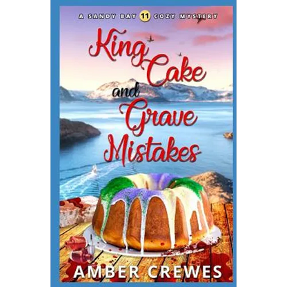 King Cake and Grave Mistakes - Paperback