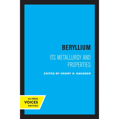 Beryllium: Its Metallurgy and Properties - Paperback
