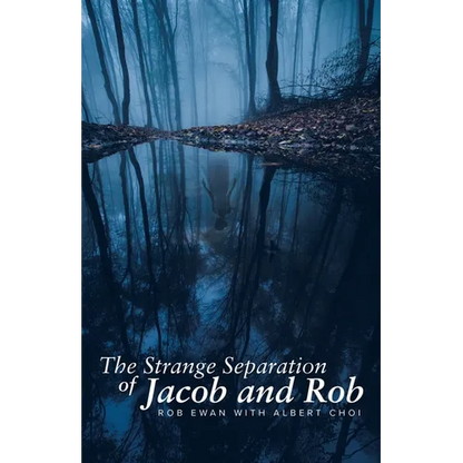 The Strange Separation of Jacob and Rob - Paperback