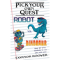 Pick Your Own Quest: Robot vs. Dinosaur - Paperback