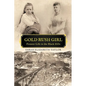 Gold Rush Girl: Pioneer Life in the Black Hills - Paperback