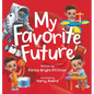 My Favorite Future - Hardcover