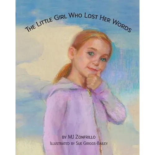 The Little Girl Who Lost Her Words - Paperback
