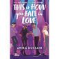This Is How You Fall in Love - Hardcover