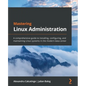 Mastering Linux Administration: A comprehensive guide to installing, configuring, and maintaining Linux systems in the modern data center - Paperback