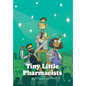 Tiny Little Pharmacists - Hardcover