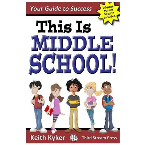This Is Middle School: Your Guide to Success - Paperback