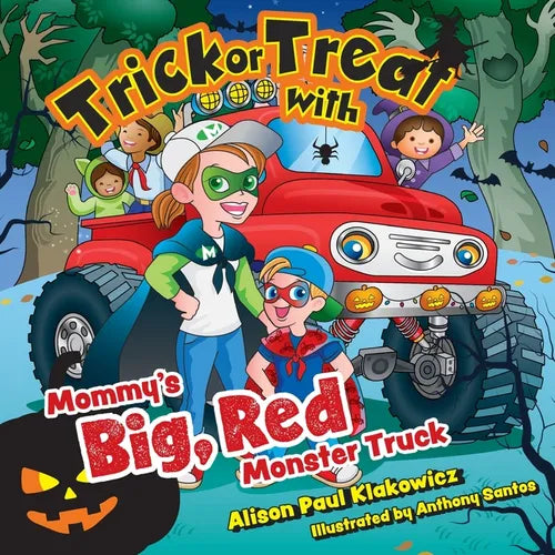Trick or Treat with Mommy's Big, Red Monster Truck - Paperback
