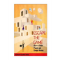 Escape the Game: How to Make Puzzles and Escape Rooms - Paperback