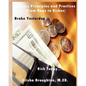 Business Principles and Practices (from Rags to Riches) Broke Yesterday...Rich Today... - Paperback