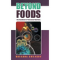 Beyond Foods: The Handbook of Functional Nutrition - Hardcover