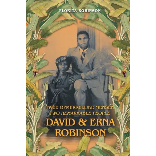 Twee Opmerkelijke Mensen - Two Remarkable People: David & Erna Robinson - Paperback