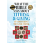 What the Bible Says About Tithing & Giving - It's Different Than You Think - Paperback
