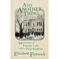 And Another Thing: Memories of Family Life with a Psychiatrist - Paperback