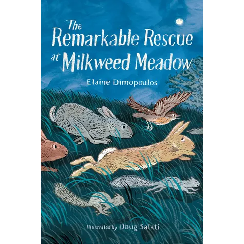 The Remarkable Rescue at Milkweed Meadow - Hardcover