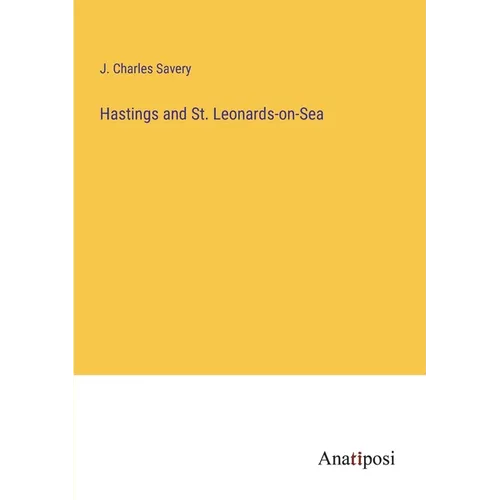 Hastings and St. Leonards-on-Sea - Paperback