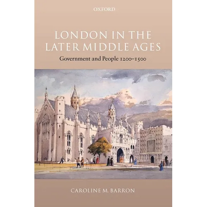 London in the Later Middle Ages: Government and People 1200-1500 - Paperback
