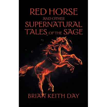 Red Horse and Other Supernatural Tales of the Sage - Paperback