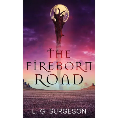 The Fireborn Road - Hardcover