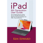 IPad 8th Generation User Guide: The Complete Manual to Master The new Ipad 8th Generation for Beginners and Advanced Users with Tricks, Tips and Short - Paperback