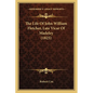The Life Of John William Fletcher, Late Vicar Of Madeley (1825) - Paperback
