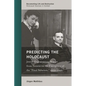 Predicting the Holocaust: Jewish Organizations Report from Geneva on the Emergence of the "Final Solution," 1939-1942 - Hardcover