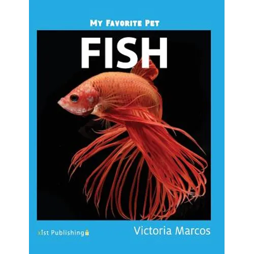 My Favorite Pet: Fish - Hardcover