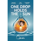 One Drop Holds The Sun - Paperback