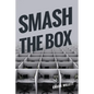 Smash the Box - Paperback