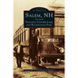 Salem, NH, Volume II: Trolleys, Canobie Lake, and Rockingham Park - Hardcover