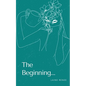 The Beginning... - Paperback