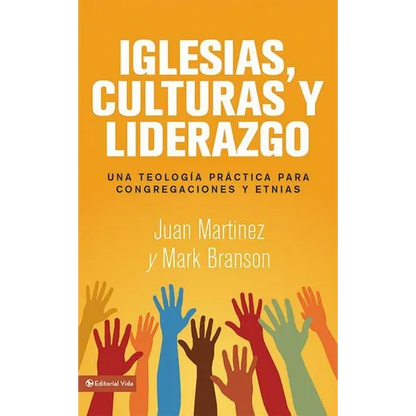 El Iglesias, culturas y liderazgo: Una teolog��a pr��ctica para congregaciones y etnias = Churches, Cultures and Leadershi - Paperback