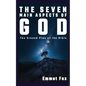 The Seven Main Aspects of God: The Ground Plan of the Bible - Paperback