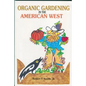 Organic Gardening in the American West - Paperback