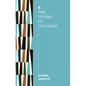 The Future of the Novel - Paperback